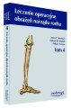 Leczenie operacyjne obrażeń narządu ruchu. Tom IV + DVD