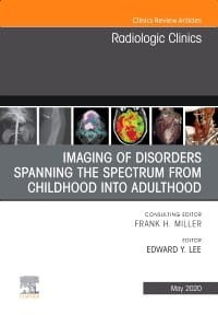 Imaging of Disorders Spanning the Spectrum from Childhood ,An Issue of Radiologic Clinics of North America, 1st Edition.jpg